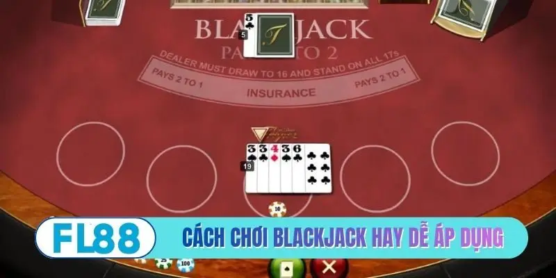Cách Chơi Blackjack Hay - Bí Quyết Làm Chủ Xì Dách - BETMIRA88.BIZ