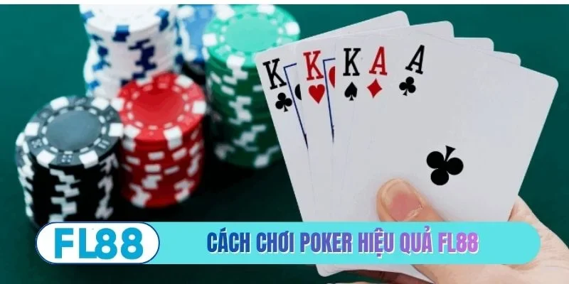 Cách Chơi Poker Hiệu Quả - 3 Độc Chiêu Từ Các Cao Thủ - BETMIRA88.BIZ