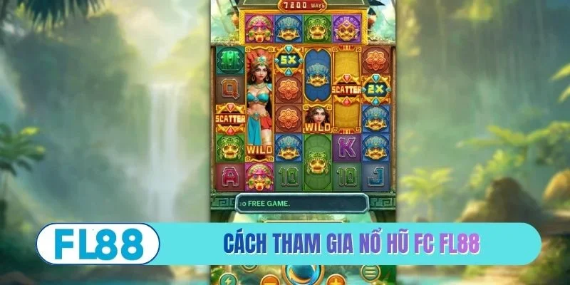 Nổ Hũ FC FL88 - 3 Cách Quay Hũ Nhận Tiền Tươi Mỗi Ngày - BETMIRA88.BIZ